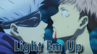 Jujutsu Kaisen「AMV」- Light Em Up