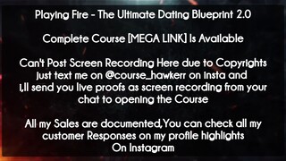 Playing Fire  course - The Ultimate Dating Blueprint  download