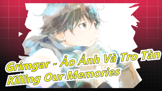 [Grimgar - Ảo Ảnh Và Tro Tàn AMV] 'Killing Our Memories'