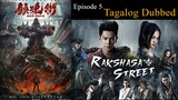 Rakshasa Street Episode 5 Tagalog Dubbed