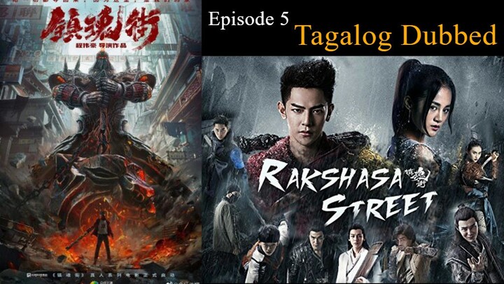 Rakshasa Street Episode 5 Tagalog Dubbed