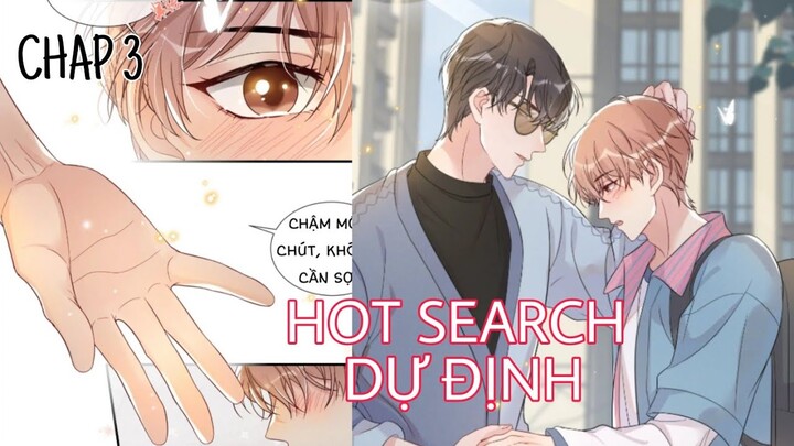 [ Đam mỹ ] Hot Search Dự Định - Chap 3: Để anh chờ đợi