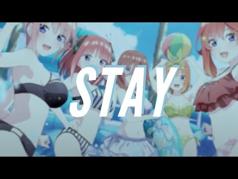 The Kid LAROI, Justin Bieber - STAY [ AMV - The Quintessential Quintuplets ]