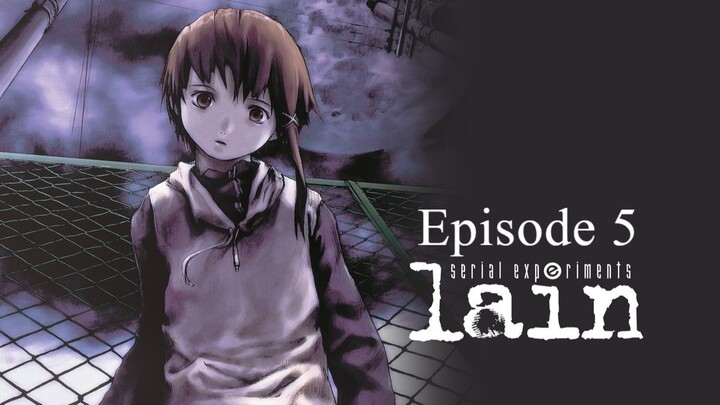 Serial Experiments Lain - Episode 5 (Malay Dubbed)