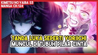 KNY S3 (ch.124) | BISA NGATUR SENDIRI!!! Tanda Lahir Yoriichi Muncul Ditubuh Pilar Cinta!!