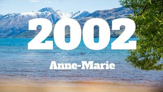 Anne-Marie - 2002 (Lyrics)