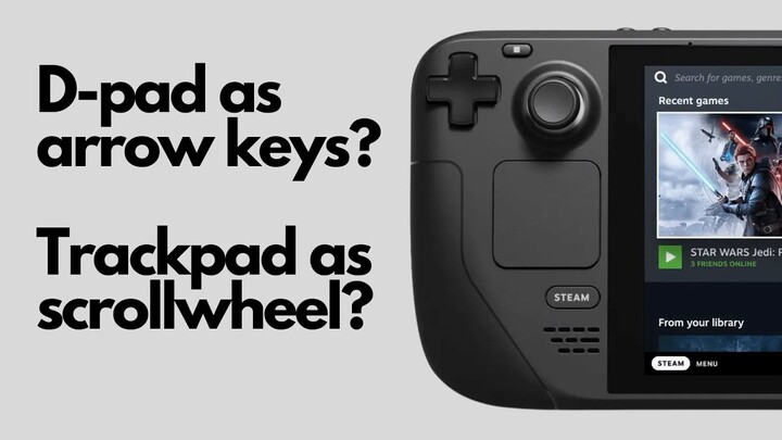 Use Steam Deck's D-pad as arrowkeys & trackpad as scrollwheel