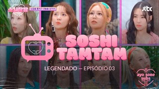 [PT/BR] EP.03 | Soshi TamTam legendado em português.