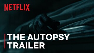 The Autopsy Official Trailer | GUILLERMO DEL TORO’S CABINET OF CURIOSITIES | Netflix