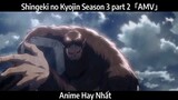 Shingeki no Kyojin Season 3 part 2「AMV」Hay Nhất