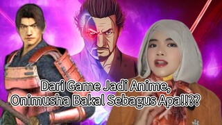 Kembalinya Game Onimusha Legendaris ke Dalam Bentuk Anime!!??