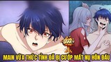 Main Vừa Thức Tỉnh Đã Bị Cướp Mất Nụ Hồn Đầu(Phần 1) || Chilkiên Review
