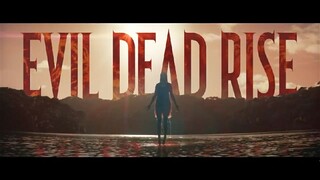 EVIL DEAD RISE 2023