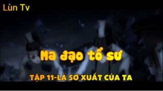 Ma đạo tổ sư_Tập 11-Là sơ xuất của ta