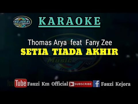 SETIA TIADA AKHIR - Thomas Arya feat Fany Zee (Karaoke/ Lirik)