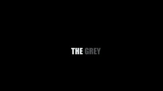 THE GREY