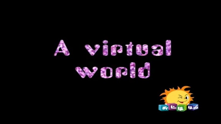 Winx Club 4x16 - A Virtual World (Tamil - Chutti TV)