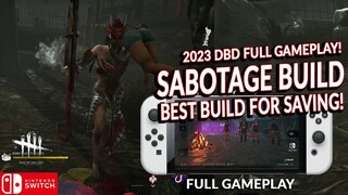 SABOTAGE BUILD IS THE BEST! MAKE THE KILLER MAD! DEAD BY DAYLIGHT SWITCH 316