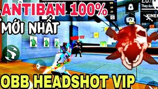 🔥Data Obb Headshot Free Fire OB35 Siêu Vip, Tìm Trận Nhanh,Không band id, Không ghép hack
