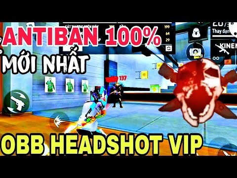 🔥Data Obb Headshot Free Fire OB35 Siêu Vip, Tìm Trận Nhanh,Không band id, Không ghép hack