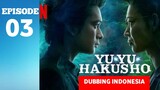 S01 [EP03] DUBBING INDONESIA