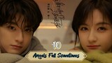 Angels Fall Sometimes (2024) Eps 10  Sub Indo HD