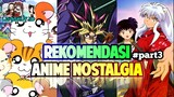 [Rekomendasi] Anime Nostalgia yg dulu tayang saat Weekend #Part3