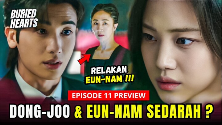 Buried Hearts Episode 11 Preview | Dong-joo & Eun-nam Satu Ayah😭⁉️Park Hyung-Sik x Hong Hwa-Yeona