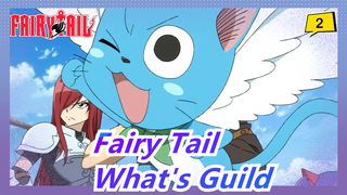 [Fairy Tail] What's Guild? The Epicness You Want!_2