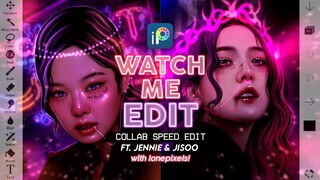 WATCH ME EDIT | ibisPaintX Collab Speed Edit w/ lonepixels! (Ft. BLACKPINK Jennie & Jisoo)