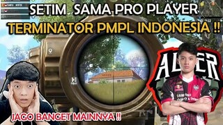 GAK NYANGKA BISA SETIM  SAMA PRO PLAYER TERMINATOR PMPL INDONESIA ,JAGO BANGET MAINNYA - PUBG MOBILE