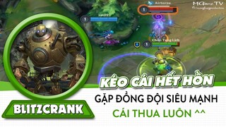 BlitzCrank kéo cực gắt thua cực nhanh | Liên Minh Tốc Chiến - Wild Rift