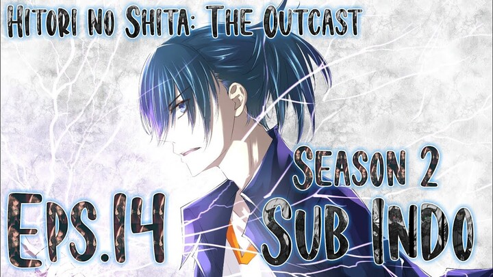 Hitori no Shita: The Outcast S2 Eps.14 Sub Indo
