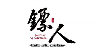 biao ren blades of the guardians ep6
