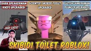 REACTION SKIBIDI TOILET VERSI ROBLOX! GLITCH CAMERAMAN PLUNGER & SCIENTIST TOILET UPGRADE JADI LUCU!