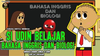 SI UDIN BELAJAR BAHASA INGGRIS DAN BIOLOGI