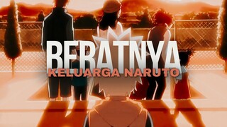 BERATNYA KELUARGA NARUTO
