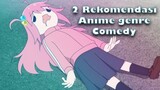 2 Rekomendasi anime genre comedy yang akan membuat hari kalian menjadi tidak suram lagi