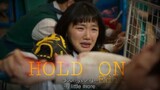 HOLD ON - Music Video  (All Of Us Are Dead)