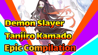 Tanjiro Kamado | Demon Slayer | Epic Compilation