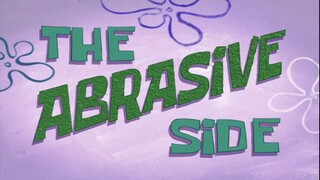 The Abrasive Side | Spongebob bahasa Indonesia