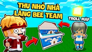 KHANGG THỬ THÁCH TROLL THU NHỎ NHÀ CỦA MẶP DORAM KHIẾN MẶP  PHÁT KHÓC TRONG LÀNG BEE TEAM MINI WORLD