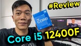 #Review - Core i5 12400F siêu NGON thế này thì AMD làm sao đây