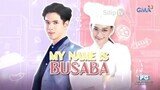 my name is busaba episode 19 Tagalog dubbed