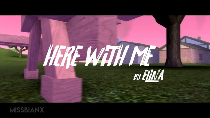 Here With Me | RMV | unFinished