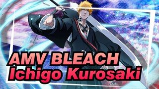 AMV BLEACH
Ichigo Kurosaki