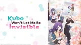 Kubo Won't Let Me Be Invisible [SUB INDO] || OPENING