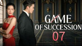 🇹🇭 Game of Succession - Episode 7/20 [Eng Sub]