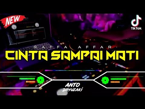 DJ CINTA SAMPAI MATI NEW - RAFFA AFFAR‼️ VIRAL TIKTOK || FUNKOT VERSION