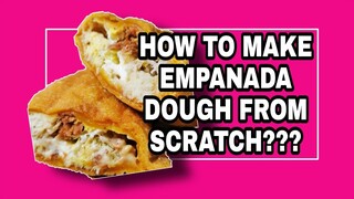 EMPANADA DOUGH FROM SCRATCH | ILOCOS Lhynn Cuisine